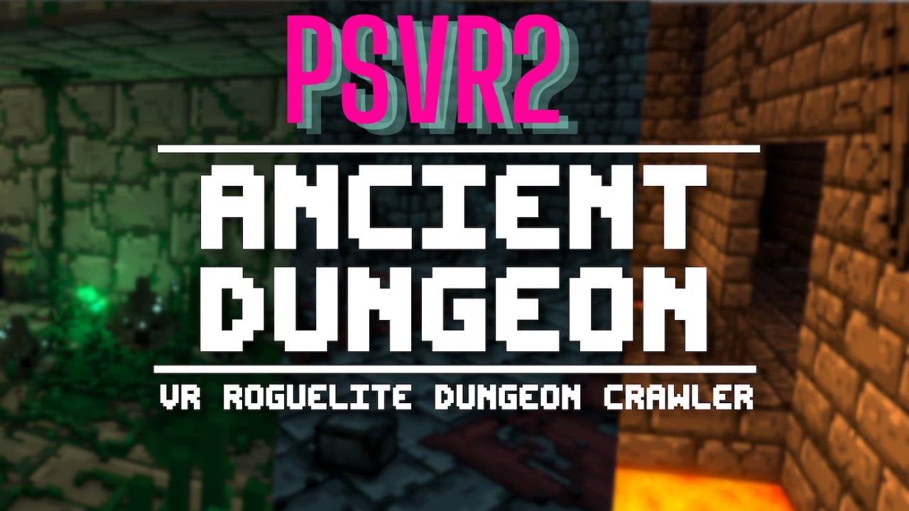 Ancient dungeon PSVR2 Gameplay footage