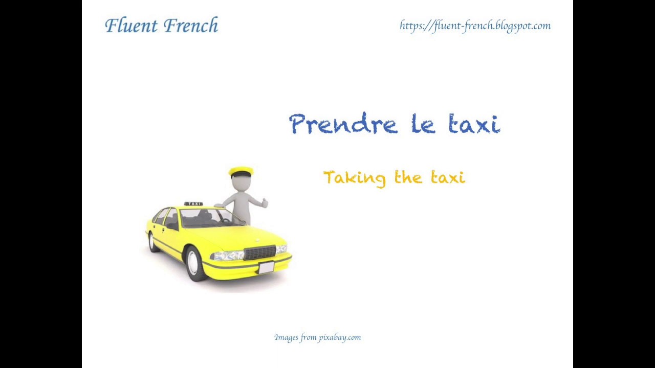 French daily conversation: in the taxi (dans le taxi)