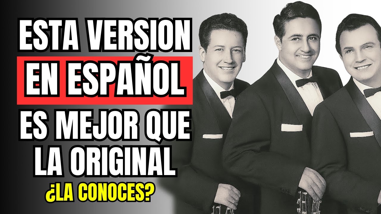 12 CLÁSICOS EN ESPAÑOL que SON RE-VERSIONES de HITS en INGLÉS