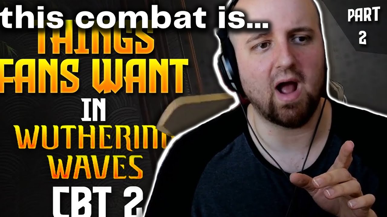 Tectone Reacts to Things Wuthering Waves Fans Want in CBT 2