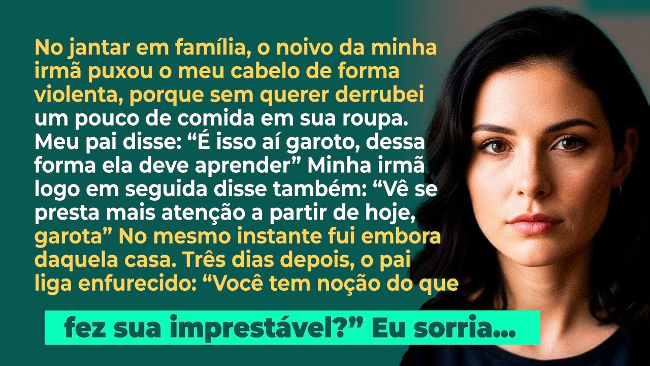 Meu pai aplaudiu quando o noivo da minha irmã puxou o meu cabelo; 'Bom garoto' Mas minutos depois