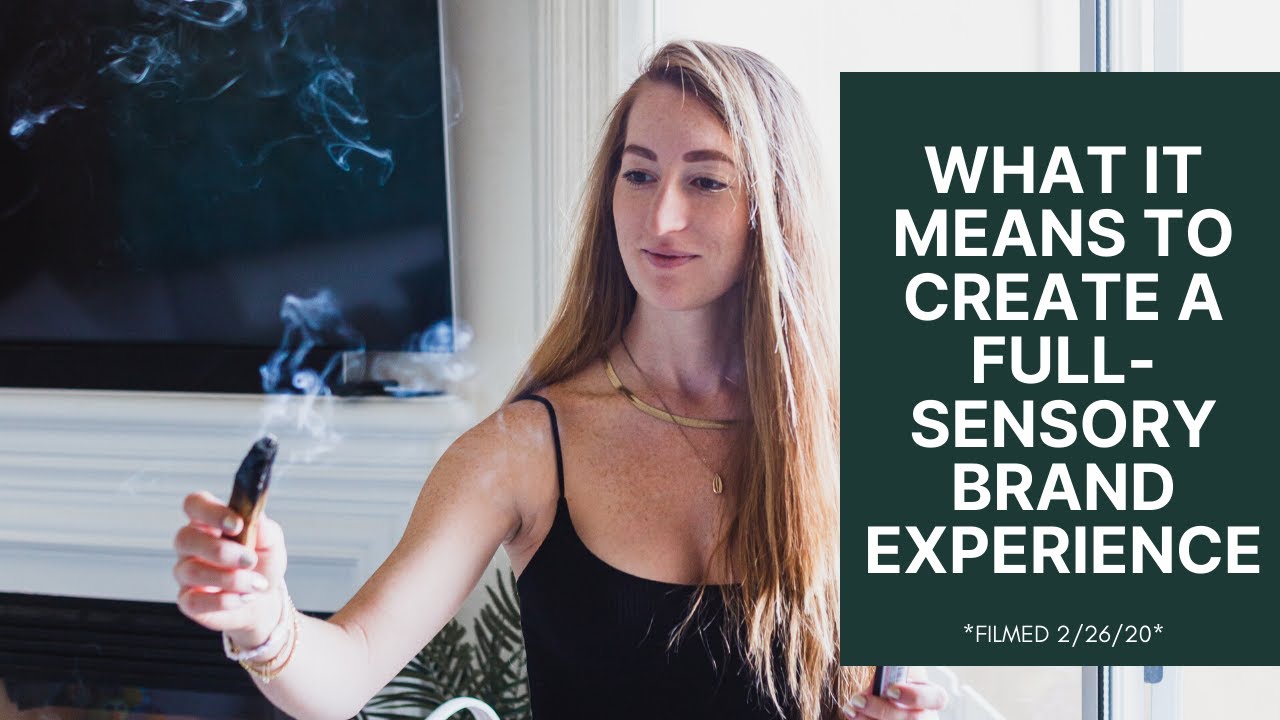 WHAT IT MEANS TO CREATE A FULL-SENSORY BRAND EXPERIENCE