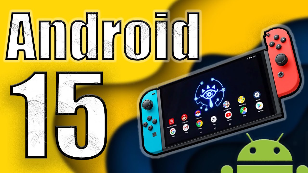 INSTALLA ANDROID 15 NELLA TUA NINTENDO SWITCH