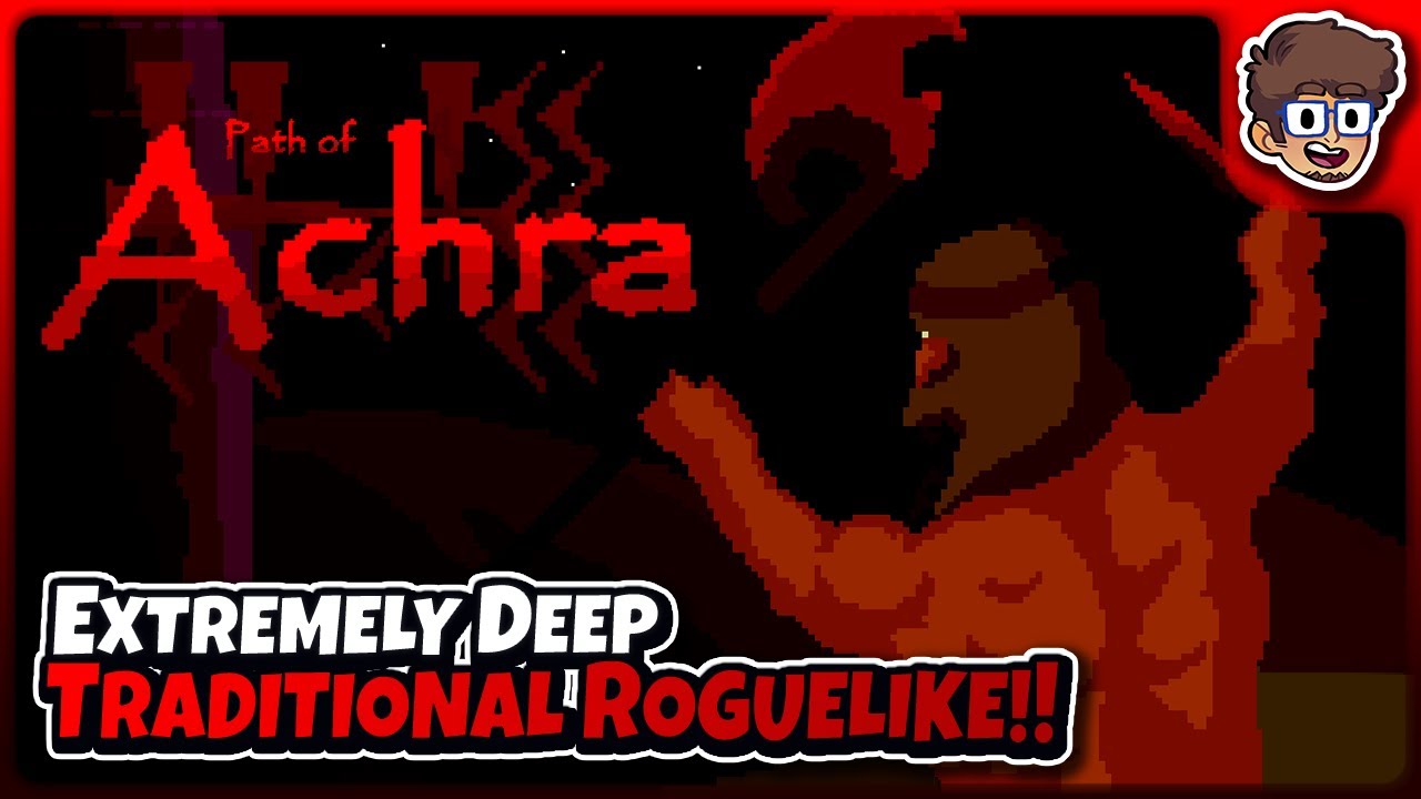 EXTREMELY Deep & Customizable Traditional Roguelike!! | Let's Try Path of Achra 1.0