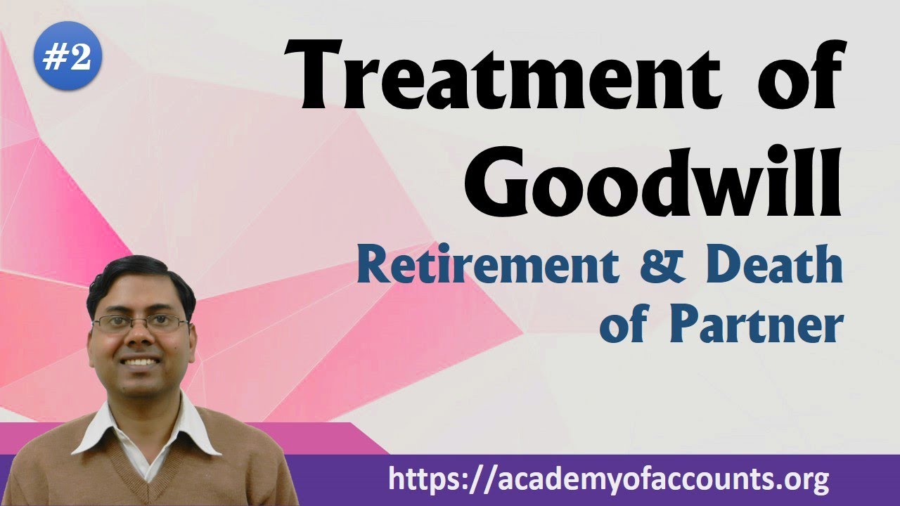 Treatment of Goodwill in Retirement and Death of Partner