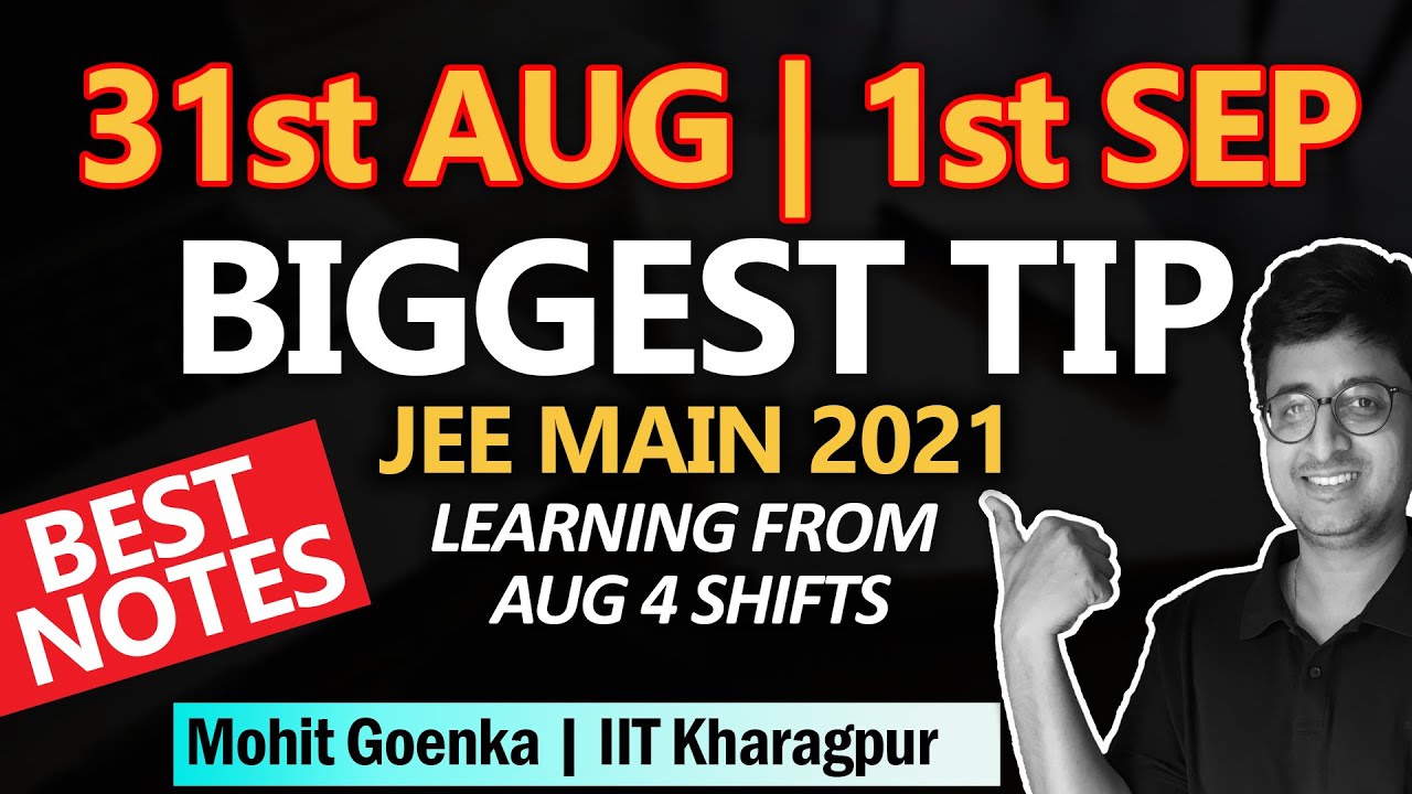 31st August and 1st Sep Students  | Biggest HELP 😀 | Learning from Aug 4 shifts | JEE Main 2021