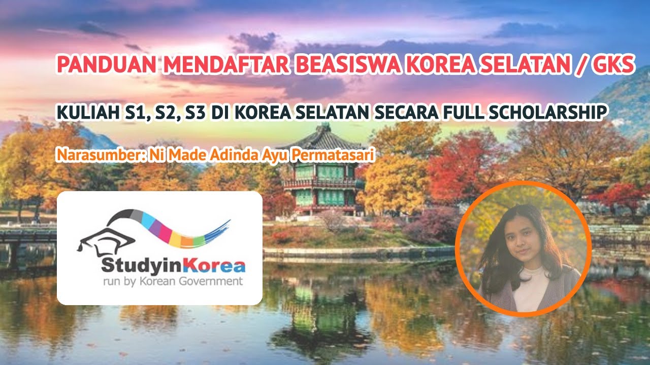 Panduan Mendaftar Beasiswa Korea / GKS / KGSP untuk Kuliah S1, S2, S3 secara FULL Scholarship