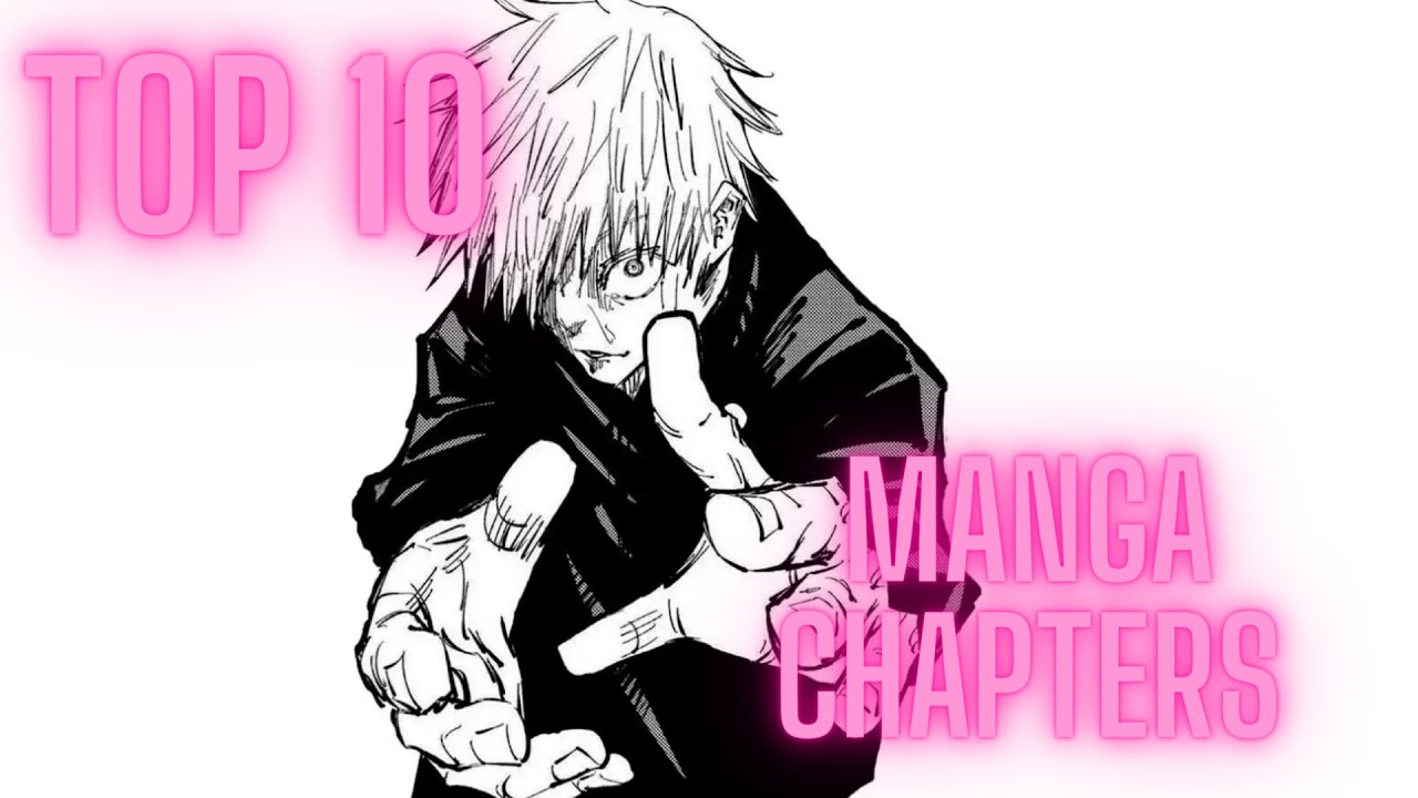 BEST 10 MANGA CHAPTERS !!!! FOR SOME ONE WHO WANT TO READ!!!