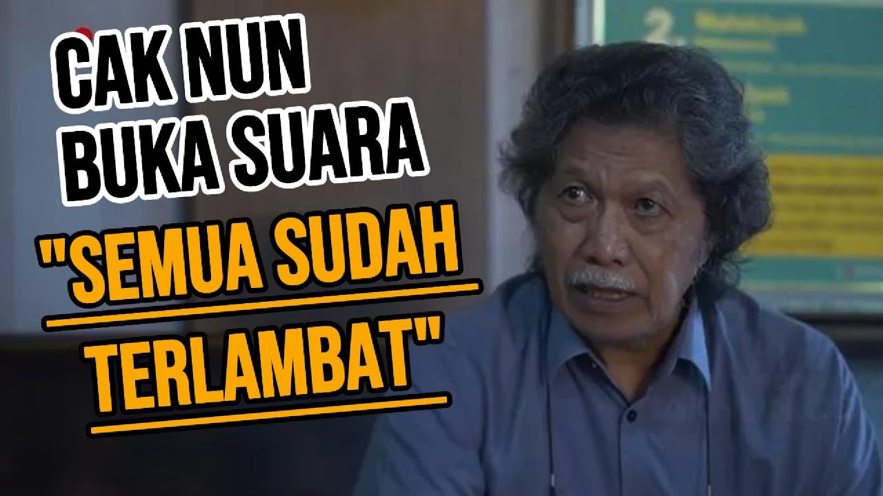 CAK NUN Buka Suara Terkait DPR & POLRI, Serta Peran TNI, ULAMA Hingga Orang CINA di Indonesia