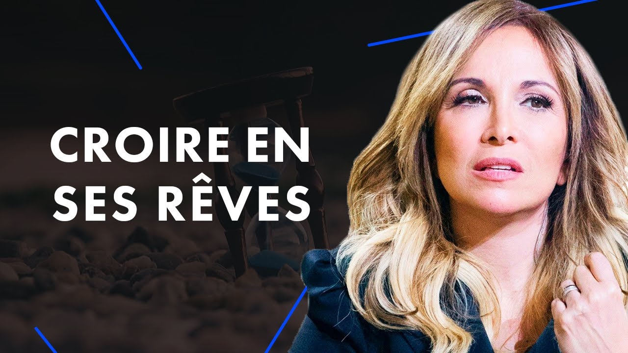 Ne jamais cesser de CROIRE en ses rêves - Hélène Ségara