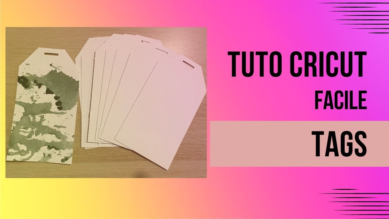 Tuto CRICUT TAGS  / Tuto facile / Débutants / Temps réel