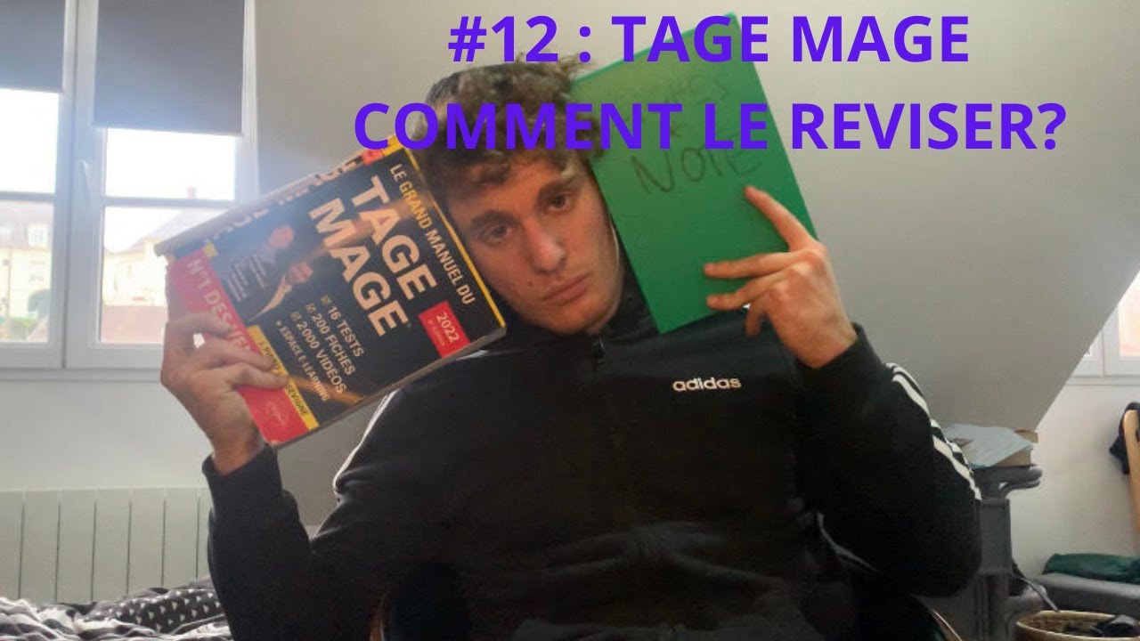 #12 TAGE MAGE : COMMENT LE REVISER