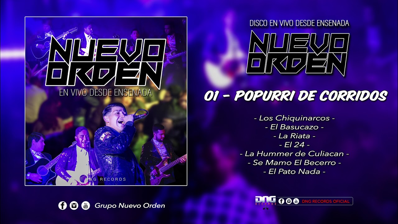 01 - POPURRI DE CORRIDOS EN VIVO - NUEVO ORDEN - (Los Chiquinarcos, El Basucazo, La Riata, El 24 )