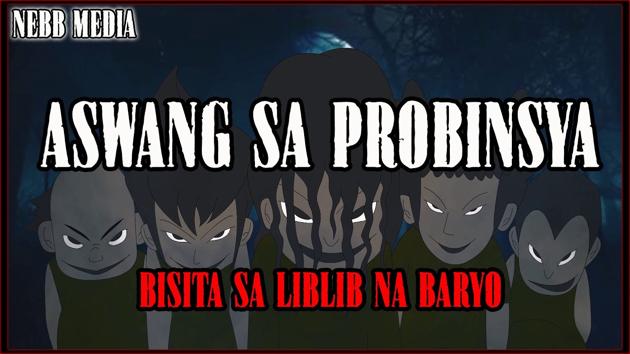 ASWANG SA PROBINSYA - BISITA SA LIBLIB NA BARYO | TAGALOG ANIMATED HORROR STORY