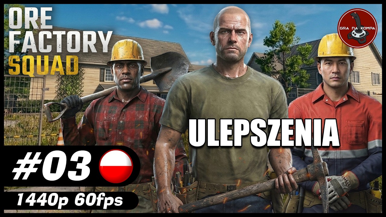 Ulepszenia || #3 || Ore Factory Squad gameplay PL