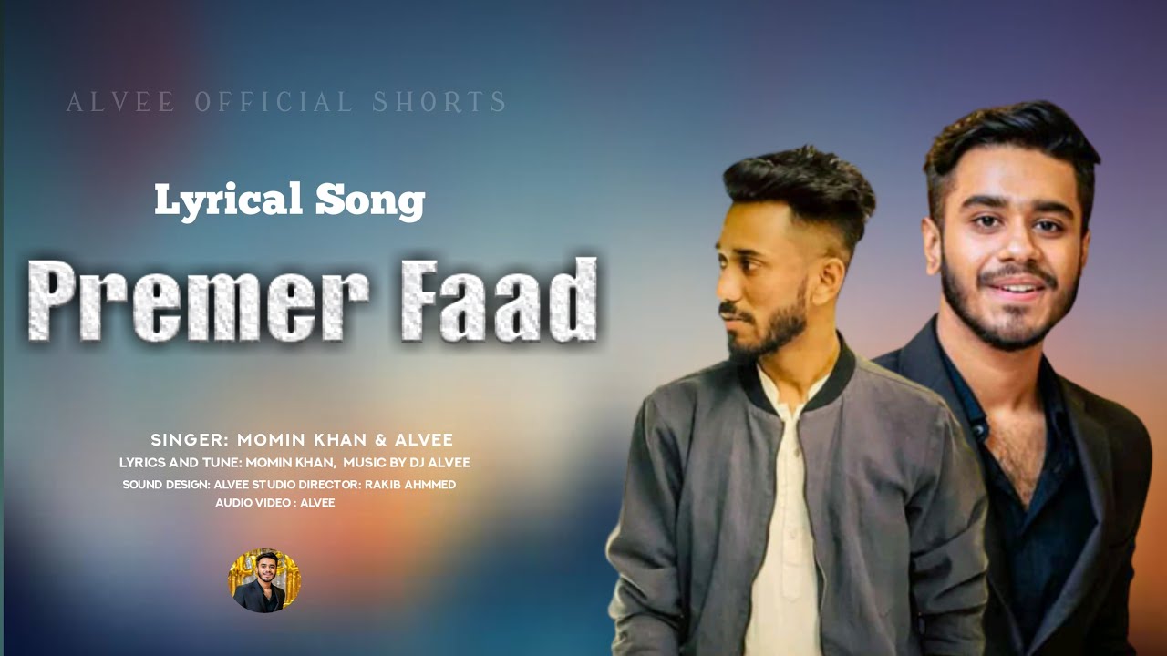 Premer Faad _ প্রেমের ফাঁদ _Lyrics Song _ Alvee _ Momin Khan _ Bangla New Song 2022
