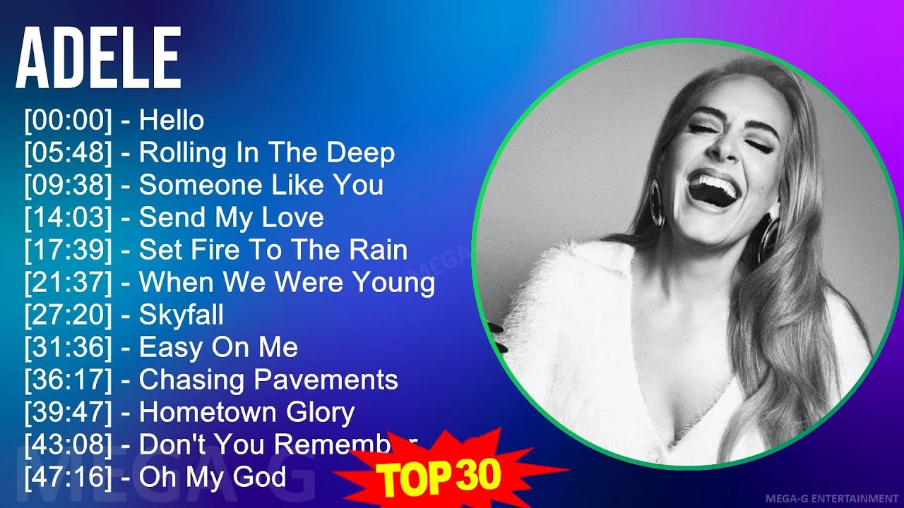 A d e l e MIX Full Album ~ 2000s Music ~ Top Adult Alternative, Pop Music