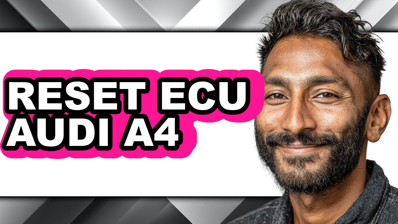 How To Reset ECU Audi A4 - Full Guide