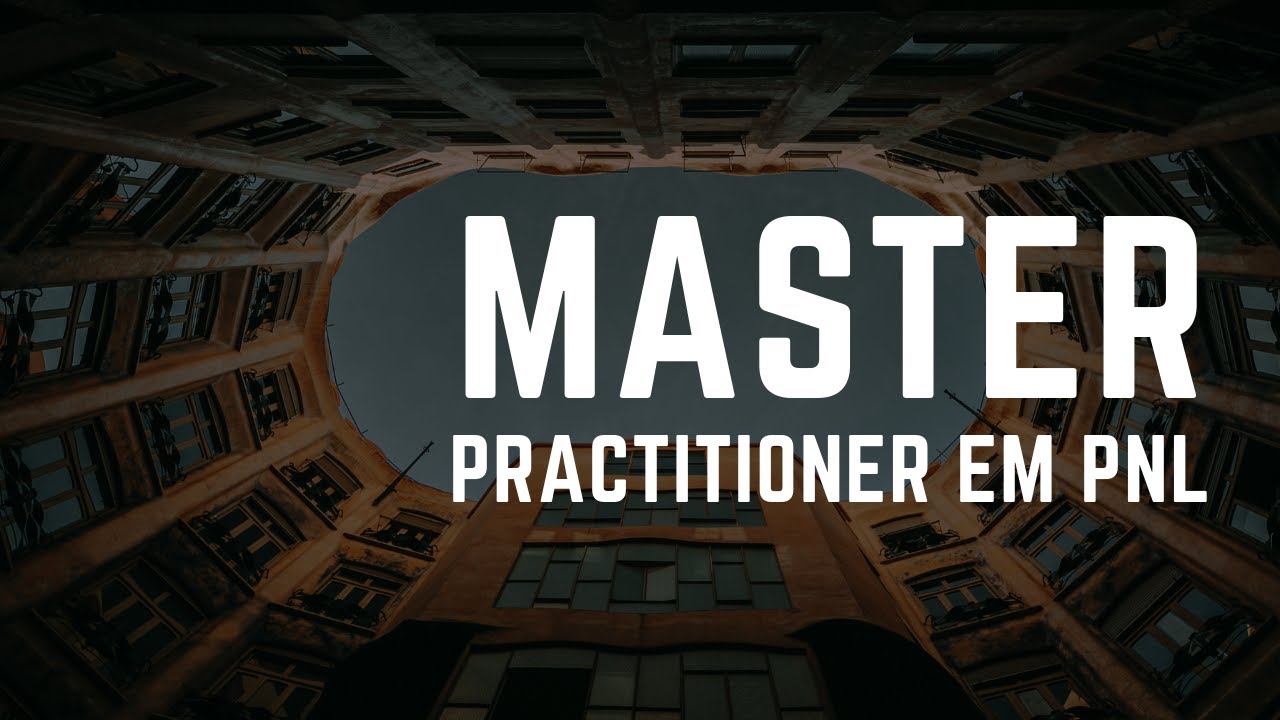 Master Practitioner em PNL: o que &eacute;?