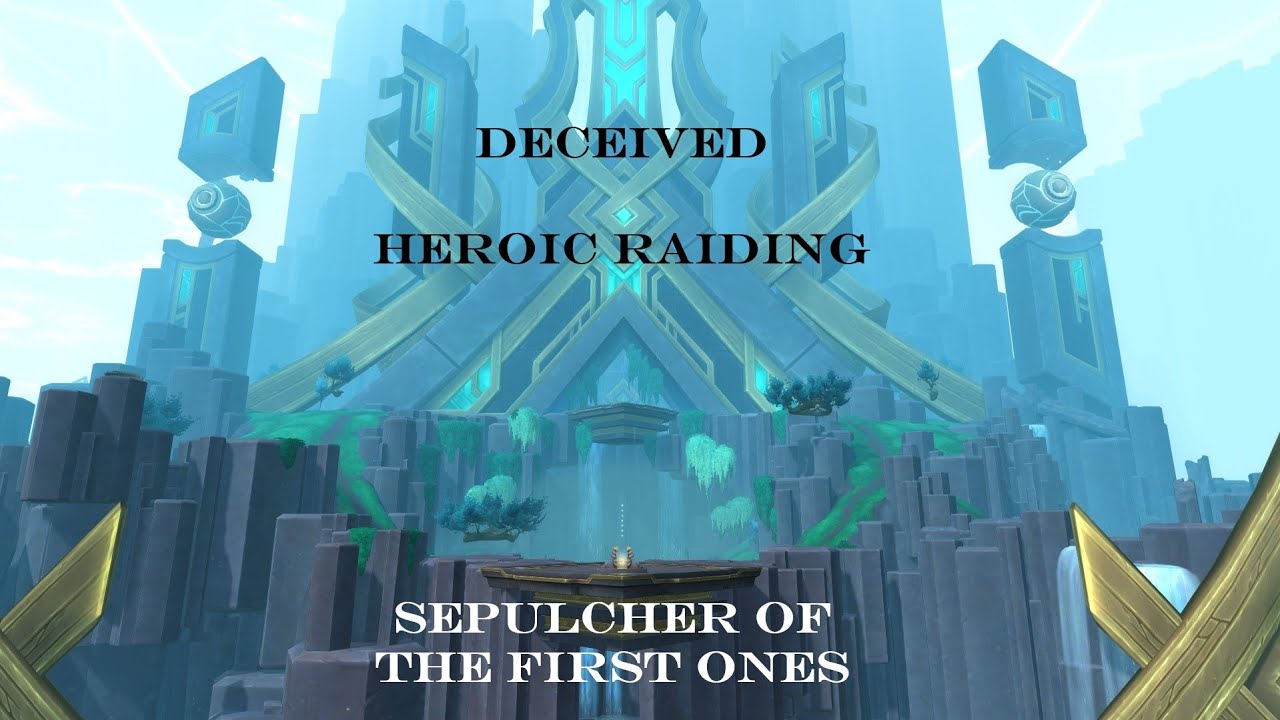 Sepulcher of the First Ones - Heroic Raid [30.05.22]