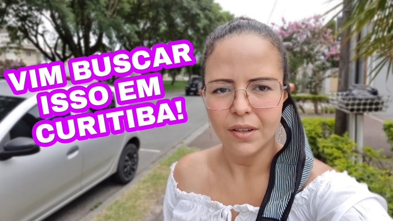 VAMOS TENTAR MUDAR DE VIDA EM CURITIBA ( De novo 😩😅)