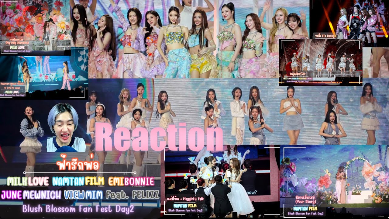 Reaction | BLUSH BLOSSOM FAN FEST (fancam) PART 2 | NamtanFilm | MilkLove | เติมความฟินแบบจุกๆ