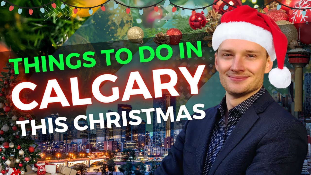 Top things to do in Calgary this Christmas | What to do in Calgary during the holiday season 2023