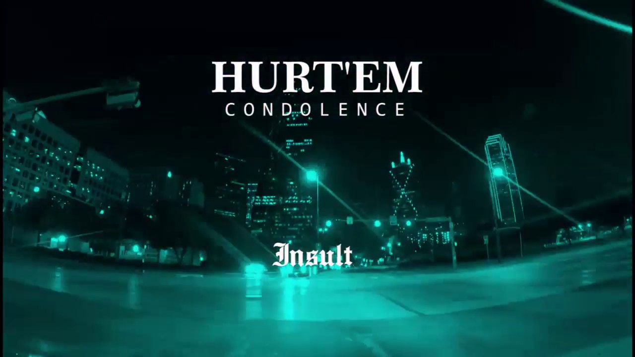 HURT'EM - CONDOLENCE (FULL ALBUM)