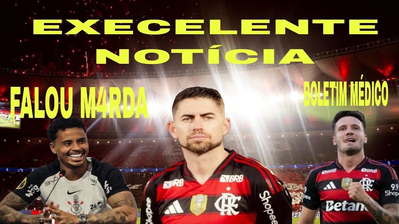 EXECELENTE NOTÍCIA, VAI TER PUNIÇÃO NO FLAMENGO, BOLETIM MÉDICO 