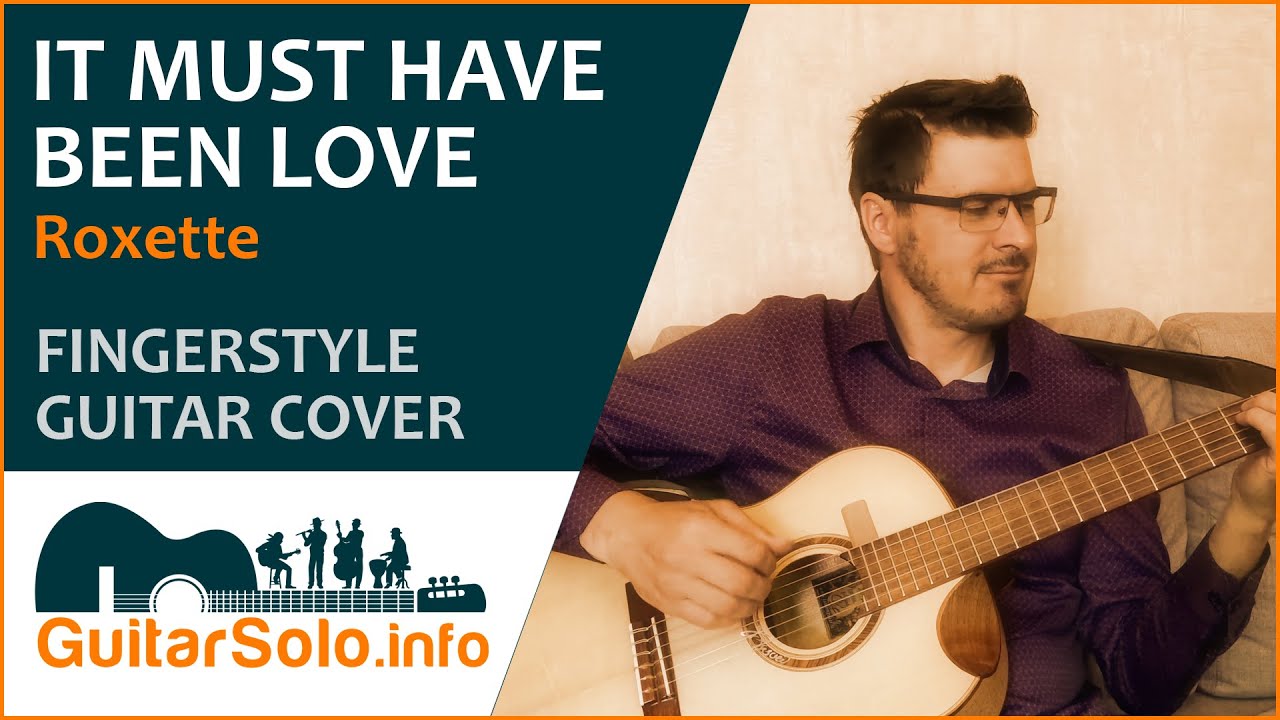 “It Must Have Been Love” на гитаре. Ноты и табы