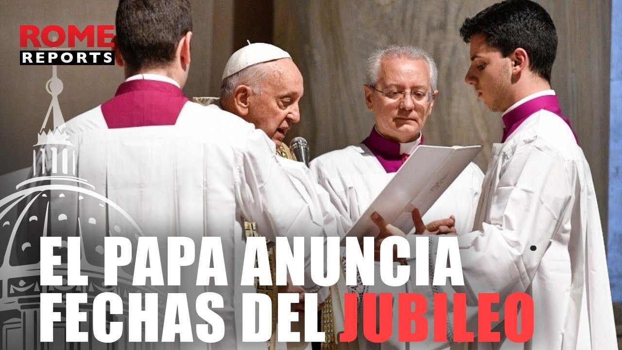 🙏🏽JUBILEO 2025 | Francisco anuncia oficialmente las fechas del Jubileo de 2025