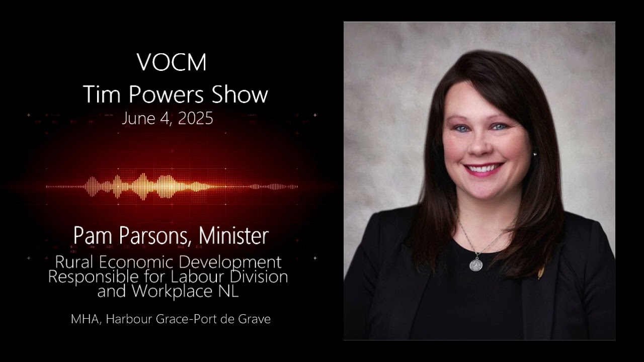 Minister Pam Parsons speaks on the VOCM Tim Powers Show, June 4, 2025