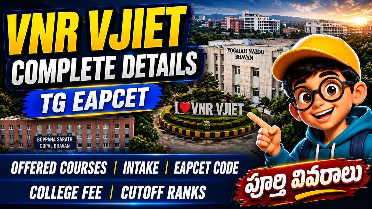 VNR VJIET Complete College Details & Offered Courses | Cutoff Ranks | College Fee | TG EAPCET 2026