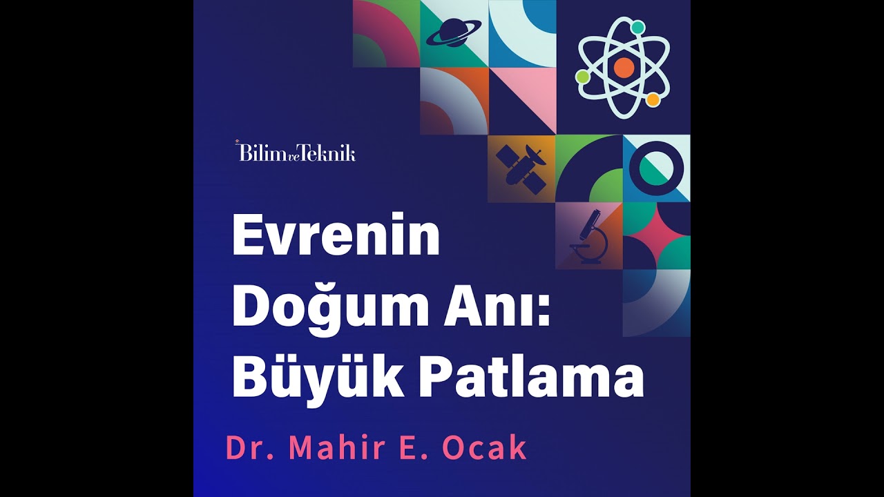 Evrenin Doğum Anı: Büyük Patlama Hakkında Bildiklerimiz ve Bilmediklerimiz