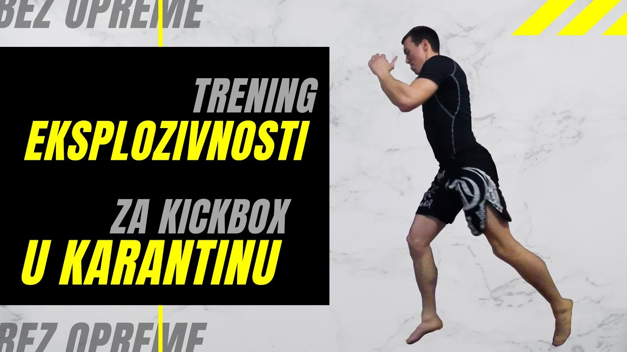 Online trening EKSPLOZIVNOSTI za Kickbox BEZ OPREME