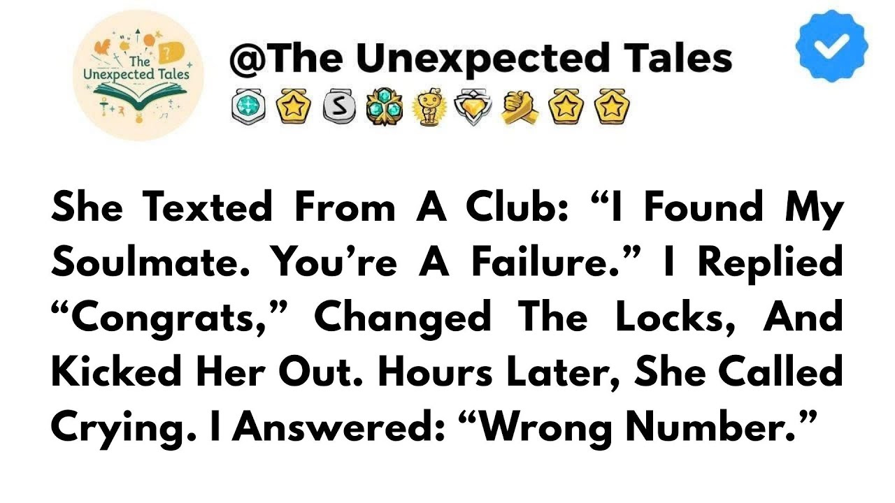 She Texted From A Club: “I Found My Soulmate. You’re A Failure.” I Replied “Congrats,”..
