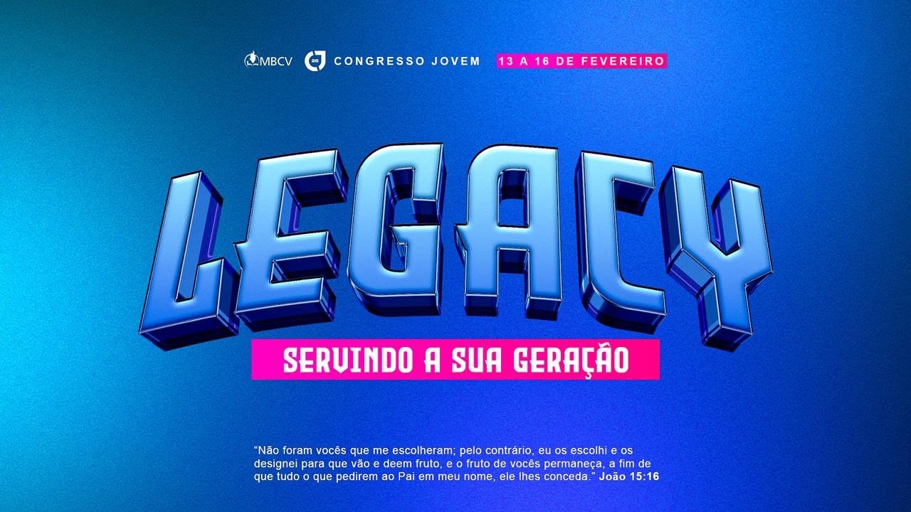 Abertura do Congresso Jovem LEGACY - 13/02/2026