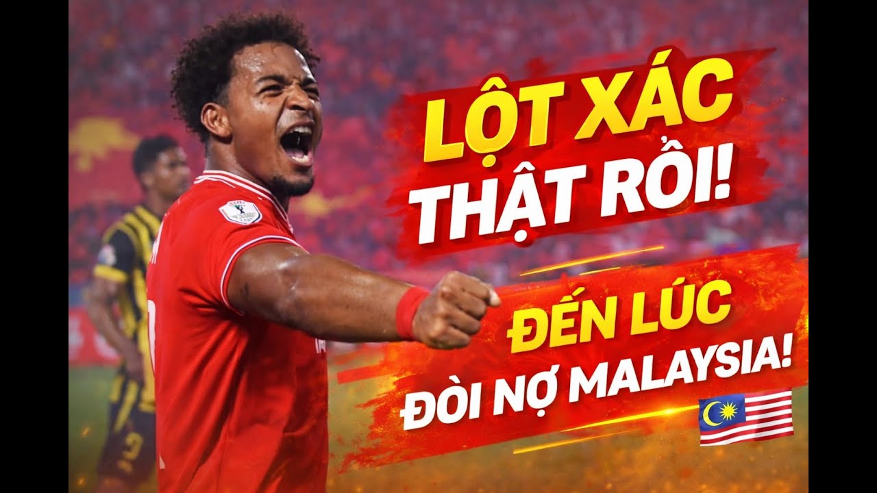 Tuyển Việt Nam Lột Xác Với Dàn Sao Nhập Tịch | Quyết Tâm Đòi Nợ Malaysia Tại Asian Cup 2027