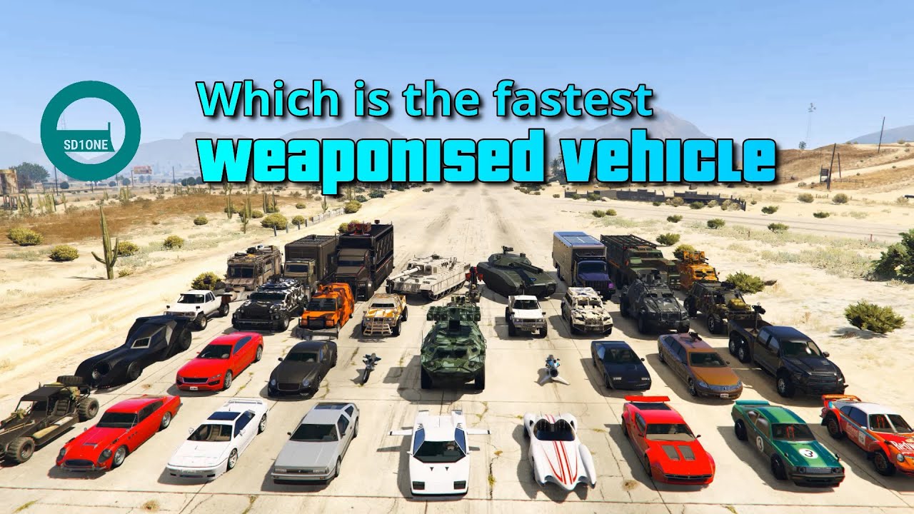 GTA V Which is the fastest Weaponised vehicle