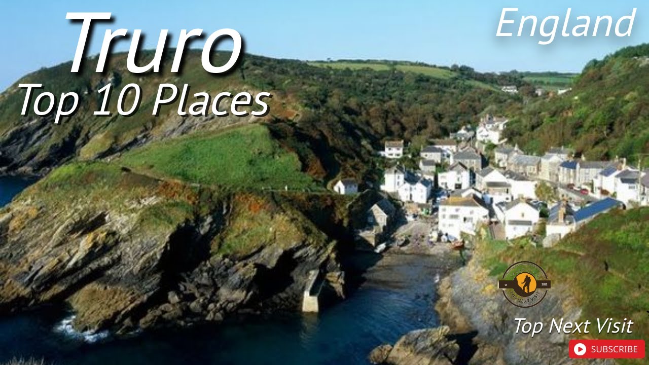 Top 10 Tourist Destinations In Truro |City in England |Top Next Visit |In HD 1080p