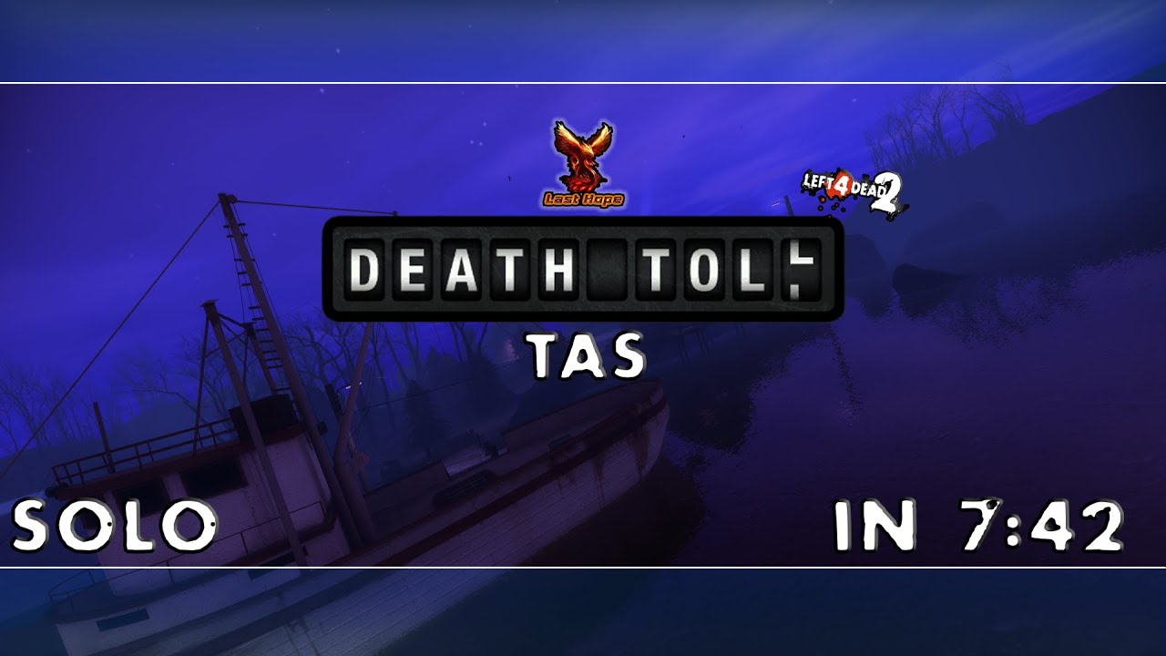 [L4D2] Death Toll in 7:42 — TAS (1P)