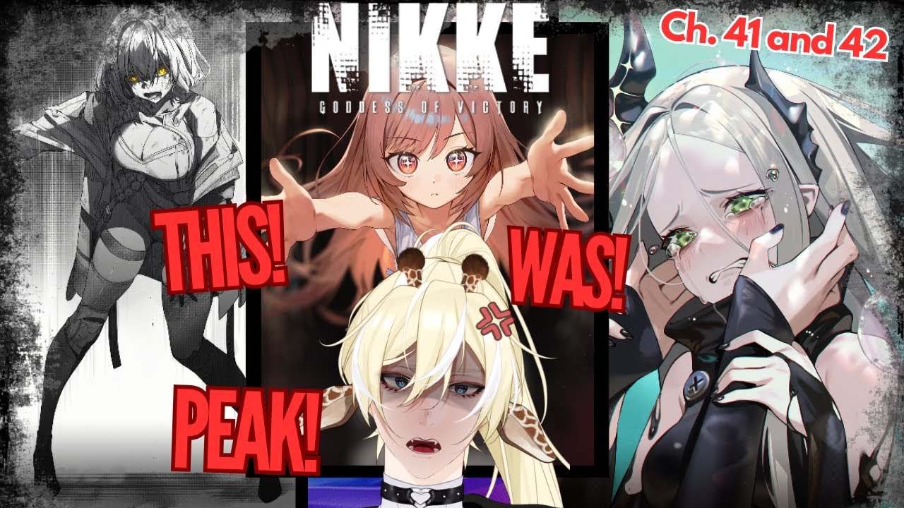WTF JUST HAPPENED AND WHY DID I LOVE IT?! Chapter 41 & 42 | Goddess of Victory: NIKKE