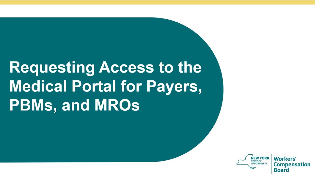 Requesting Access to the Medical Portal for Payers, PBMs, and MROs