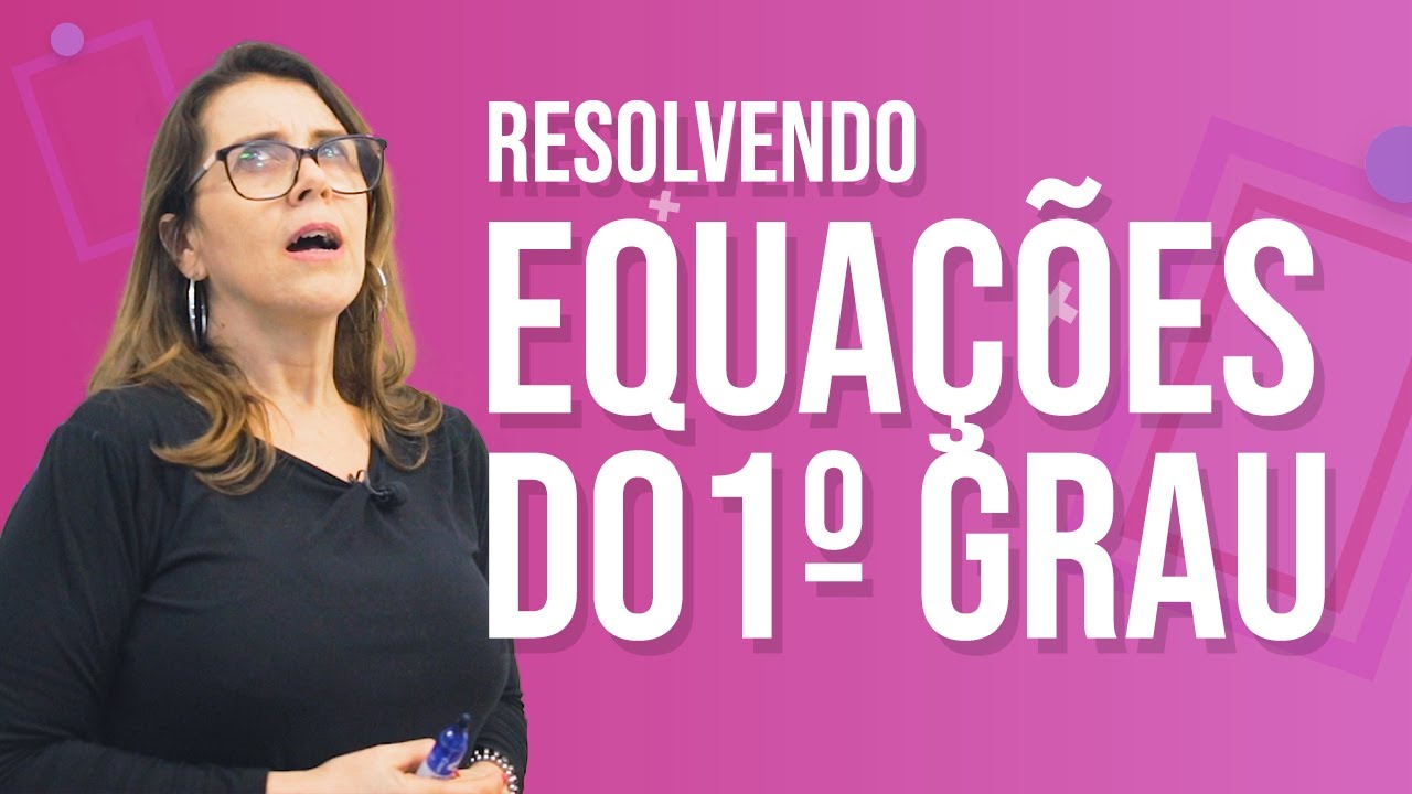 Resolvendo PROBLEMAS de Equação do 1º GRAU | Aula de MATEMÁTICA para o ENCCEJA