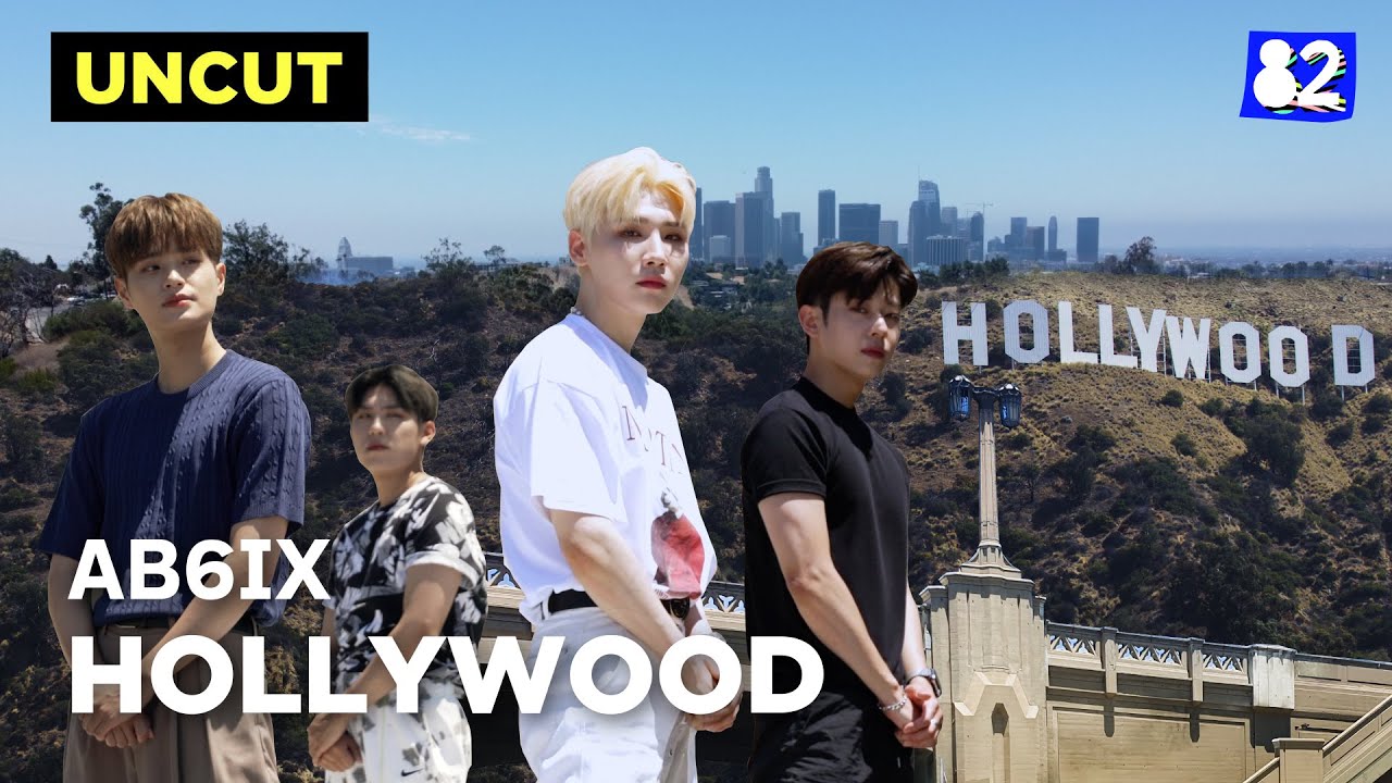 [UNCUT] AB6IX - HOLLYWOOD Performance Video in LA (при участии потрясающих видов Лос-Анджелеса)