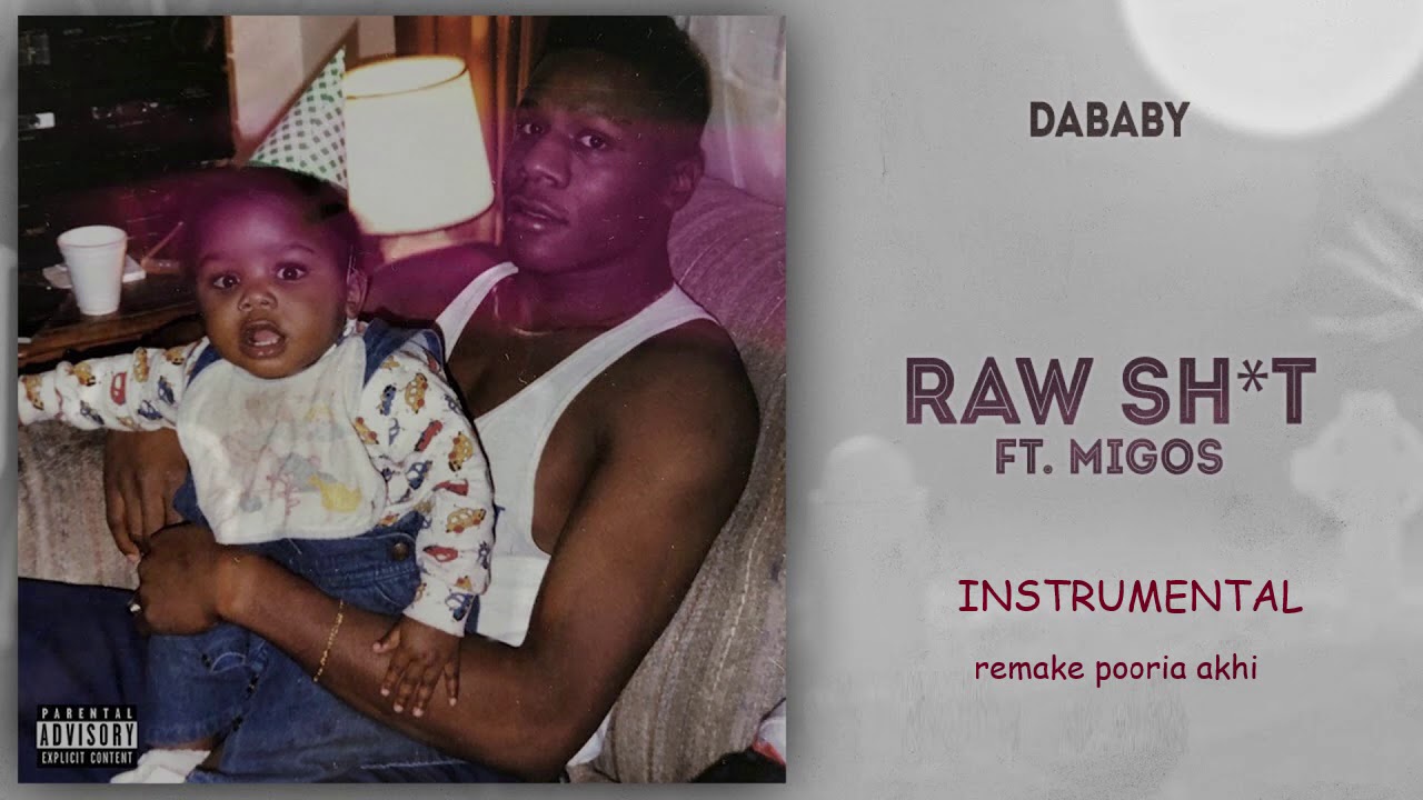 DaBaby Ft. Migos - RAW SHIT Instrumental ( remake pooriaakhi)