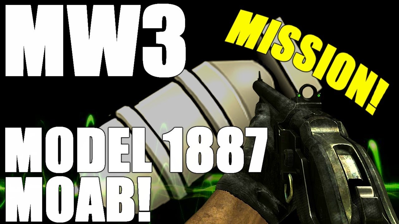 MW3: Model 1887 MOAB on Mission!
