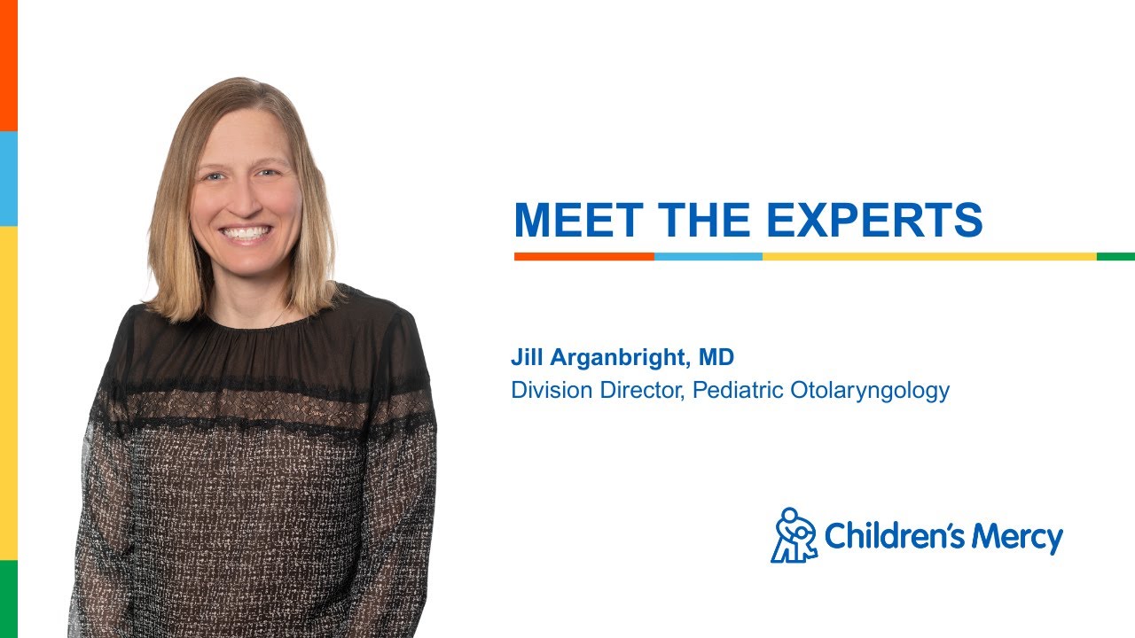 Meet the Experts: Jill Arganbright, MD – Ear, Nose and Throat (Otolaryngology)