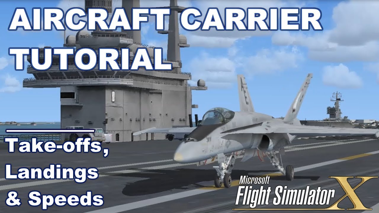 Aircraft Carrier Functions Tutorial FSX