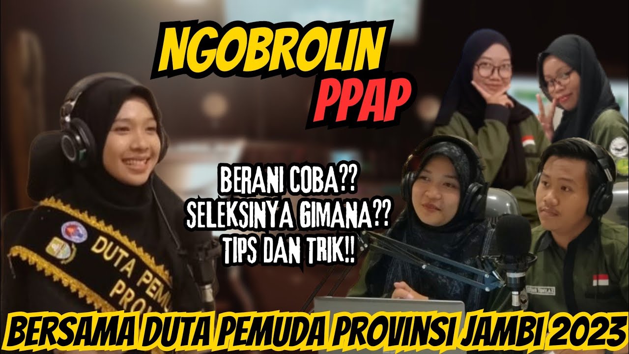 Ngobrol Santai Bareng Duta Pemuda Provinsi Jambi 2023, Bahas PPAP?